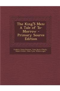 King's Men: A Tale of To-Morrow