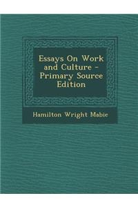 Essays on Work and Culture