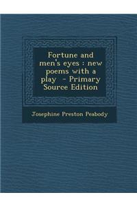 Fortune and Men's Eyes