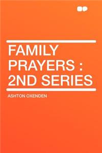 Family Prayers: 2nd Series