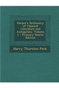 Harper's Dictionary of Classical Literature and Antiquities, Volume 1