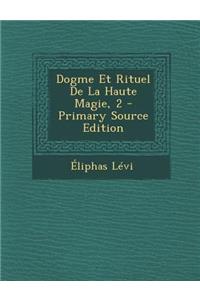 Dogme Et Rituel De La Haute Magie, 2