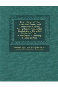Proceedings of the American Street and Interurban Railway Accountants' Association