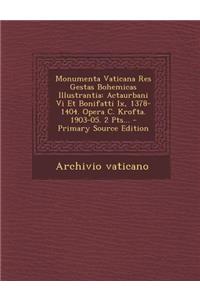 Monumenta Vaticana Res Gestas Bohemicas Illustrantia