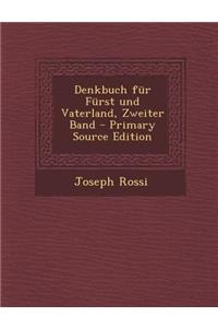 Denkbuch Fur Furst Und Vaterland, Zweiter Band - Primary Source Edition