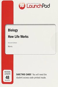 Launchpad for Morris's Biology: How Life Works (8-Term Access)