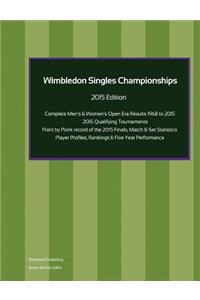 Wimbledon Singles Championships - Complete Open Era Results 2015 Edition