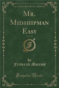 Mr. Midshipman Easy, Vol. 2 of 3 (Classic Reprint)
