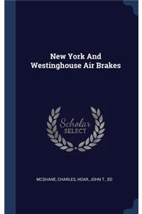 New York And Westinghouse Air Brakes