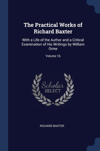 THE PRACTICAL WORKS OF RICHARD BAXTER: W