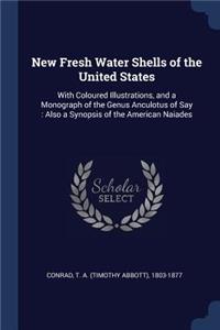 New Fresh Water Shells of the United States