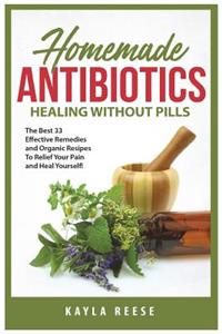 Homemade Antibiotics