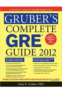 Gruber's Complete GRE Guide 2012