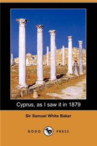 Cyprus, as I Saw It in 1879