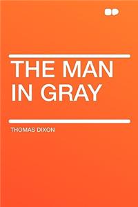 The Man in Gray