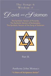 Songs and Wisdom of DAVID AND SOLOMON Part II