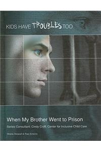 When My Brother Went to Prison