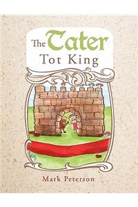 The Tater Tot King