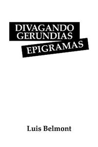 Divagando Gerundias Epigramas
