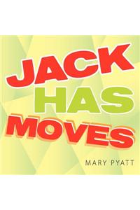 Jack Has Moves