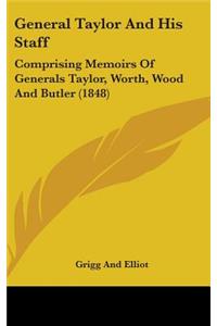 General Taylor and His Staff