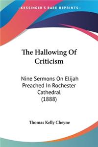 Hallowing Of Criticism