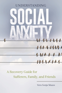 Understanding Social Anxiety