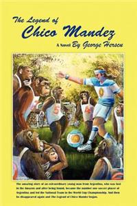 Legend of Chico Mandez