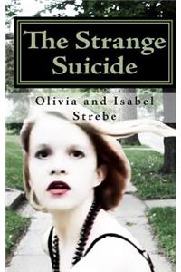 The Strange Suicide