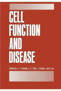 Cell Function and Disease