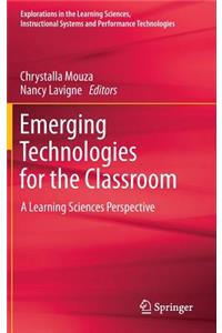 Emerging Technologies for the Classroom