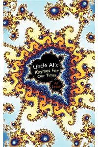 Uncle Al's Rhymes for Our Times