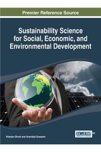 Sustainability Science for Social, Economic, and Environmental Development