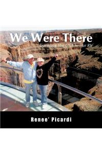 We Were There