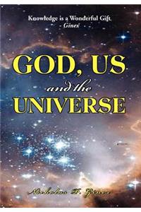 God, Us and the Universe