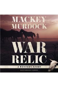 War Relic: A Western Story