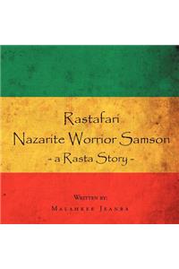 Rastafari Nazarite Worrior Samson