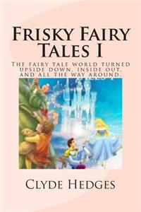 Frisky Fairy Tales I