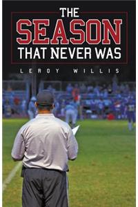 Season That Never Was