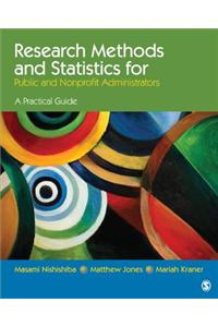 Research Methods and Statistics for Public and Nonprofit Administrators