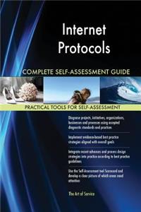 Internet Protocols Complete Self-Assessment Guide