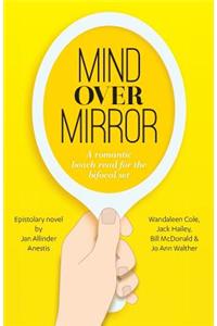 Mind Over Mirror