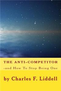 The Anti-Competitor