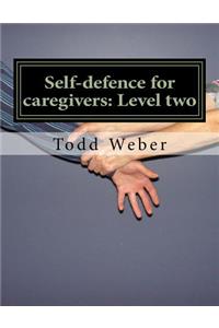 Self-defence for caregivers