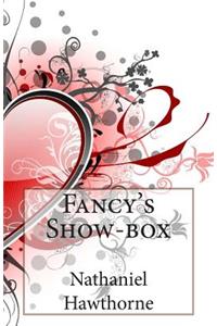 Fancy's Show-box