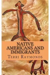 Native Americans and Immigrants