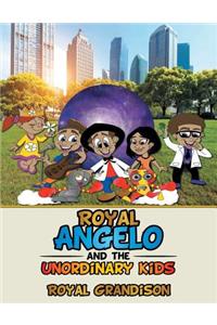 Royal Angelo and the Unordinary Kids