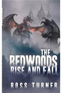 The Redwoods Rise and Fall