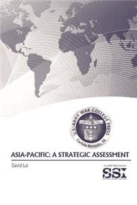 Asia-Pacific: A Strategic Assessment