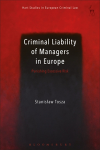 Criminal Liability of Managers in Europe